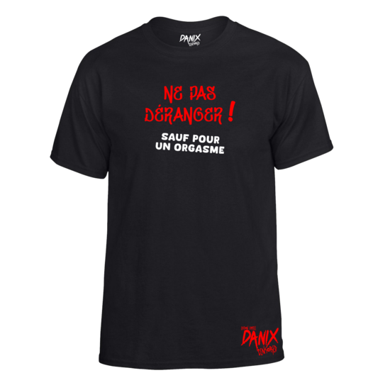 Tshirt Ne pas déranger ! (sauf pour un orgasme) [DANIX CENSORED]